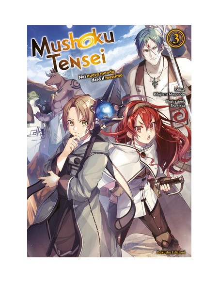 MUSHOKU TENSEI - NEL NUOVO MONDO DARO` IL MASSIMO VOL. 3