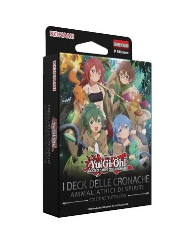YU-GI-OH! - I DECK DELLE CRONACHE: AMMALIATRICI...