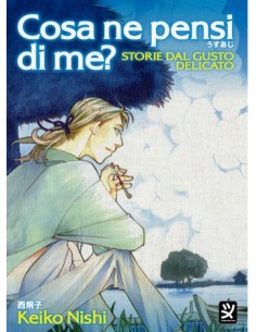 COSA NE PENSI DI ME? STORIE DAL GUSTO DELICATO