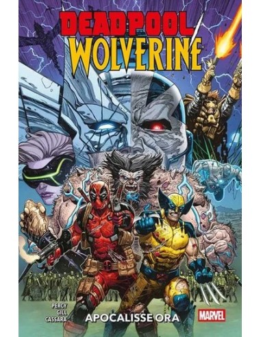 DEADPOOL/WOLVERINE 2 APOCALISSE ORA - MARVEL...