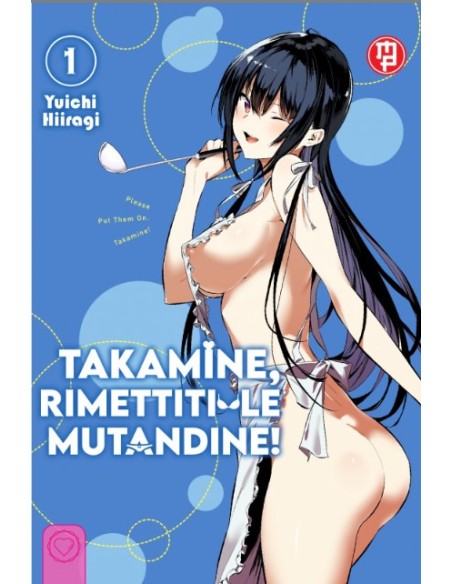 TAKAMINE, RIMETTITI LE MUTANDINE! 1 VARIANT