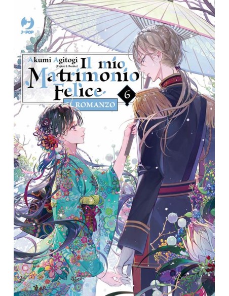 IL MIO MATRIMONIO FELICE - ROMANZO 6