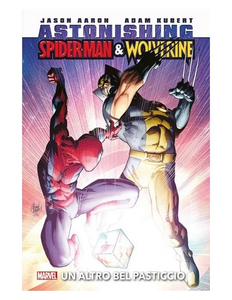 ASTONISHING SPIDER-MAN & WOLVERINE: UN ALTRO BEL PASTICCIO - MARVEL DELUXE