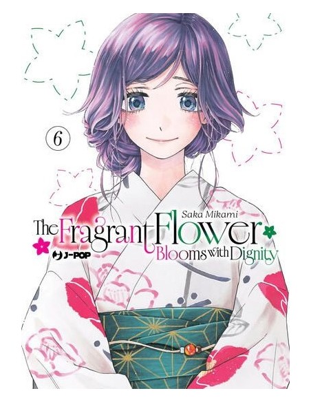 THE FRAGRANT FLOWER BLOOMS WITH DIGNITY 6