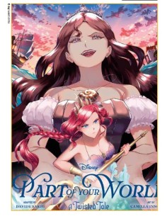 A TWISTED TALE: PART OF YOUR WORLD 1 (di 2)