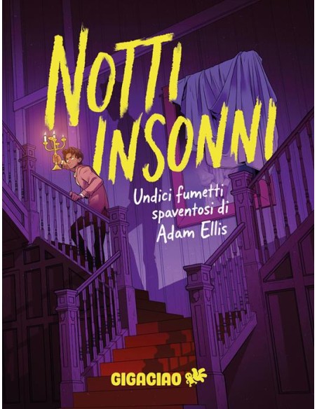 NOTTI INSONNI - UNDICI FUMETTI SPAVENTOSI DI ADAM ELLIS