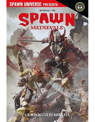 SPAWN UNIVERSE PRESENTA SPAWN MEDIEVALE: LA...