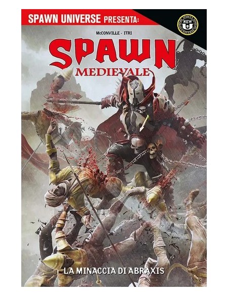 SPAWN UNIVERSE PRESENTA SPAWN MEDIEVALE: LA MINACCIA DI ABRAXIS