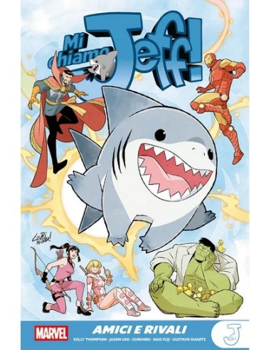 MI CHIAMO JEFF: AMICI & RIVALI - MARVEL YOUNG...
