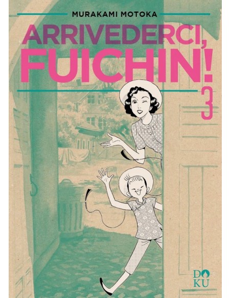 ARRIVEDERCI FUICHIN! 3