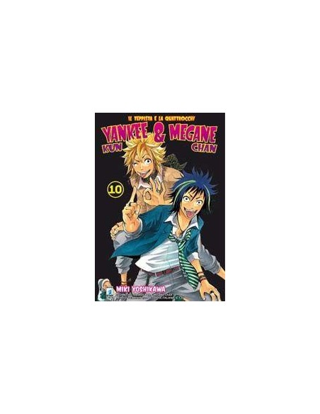 YANKEE-KUN & MEGANE-CHAN - IL TEPPISTA E LA QUATTROCCHI 10 - (DI 23) - TECHNO 235