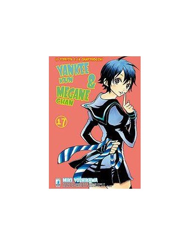 YANKEE-KUN & MEGANE-CHAN - IL TEPPISTA E LA QUATTROCCHI 17 - (DI 23) - TECHNO 242
