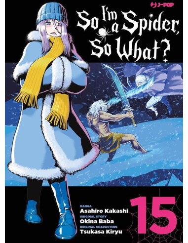 SO I`M A SPIDER, SO WHAT? 15