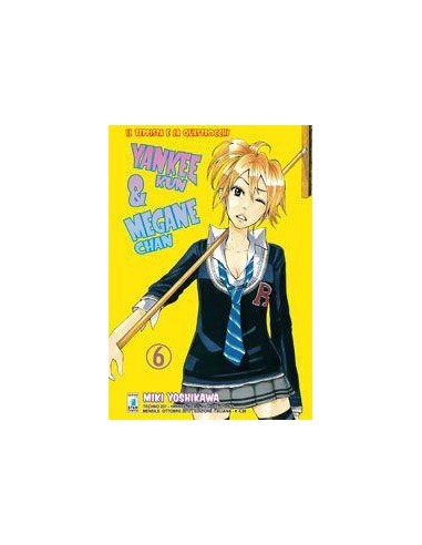YANKEE-KUN & MEGANE-CHAN - IL TEPPISTA E LA QUATTROCCHI 6 - (DI 23) - TECHNO 231