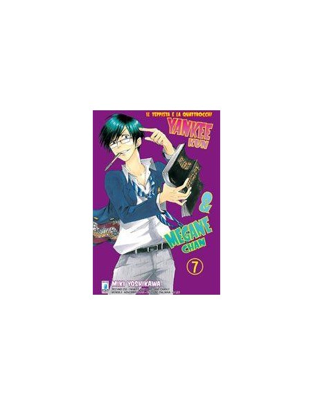 YANKEE-KUN & MEGANE-CHAN - IL TEPPISTA E LA QUATTROCCHI 7 - (DI 23) - TECHNO 232