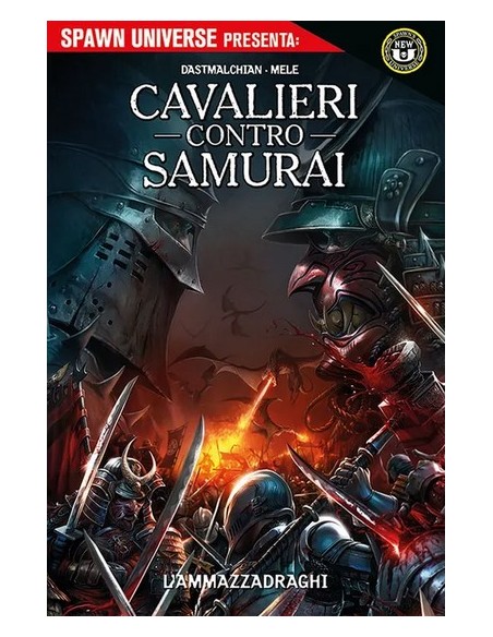 SPAWN UNIVERSE PRESENTA CAVALIERI CONTRO SAMURAI: L`AMMAZZADRAGHI