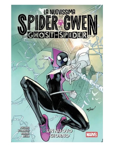 LA NUOVISSIMA SPIDER-GWEN GHOST-SPIDER VOL. 1 UN NUOVO GIORNO