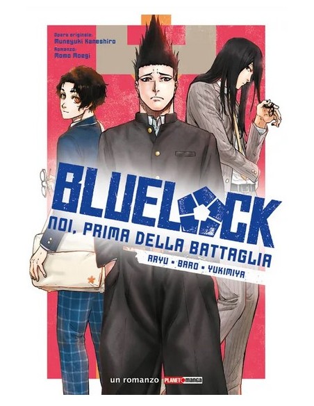 BLUE LOCK: NOI, PRIMA DELLA BATTAGLIA ARYU, BARO, YUKIMIYA