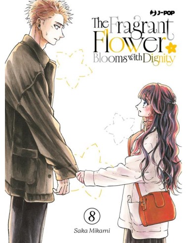 THE FRAGRANT FLOWER BLOOMS WITH DIGNITY 8