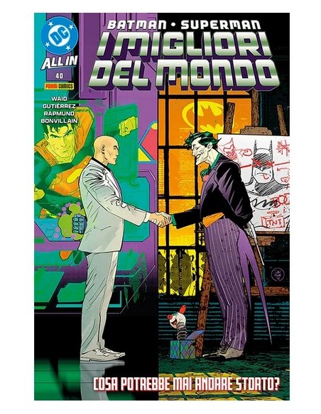 BATMAN/SUPERMAN I MIGLIORI DEL MONDO 40 - BATMAN/SUPERMAN 71
