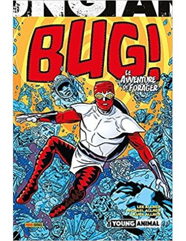 BUG! LE AVVENTURE DI UN FORAGER - DC YOUNG ANIMAL COLLECTION