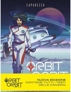 ORBIT ORBIT - DELUXE - NUOVA EDIZIONE CON 16 PAGINE DI...
