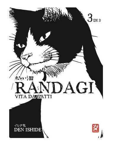 RANDAGI - VITA DA GATTI 3 (di 3)