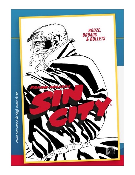 SIN CITY 6 (di 7) ALCOL, PUPE E PALLOTTOLE - CLASSICAL US 27