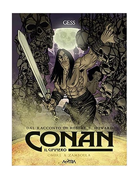 CONAN IL CIMMERO 10 - OMBRE A ZAMBOULA