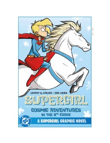 SUPERGIRL: AVVENTURE COSMICHE DA TERZA MEDIA -...