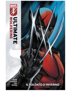 ULTIMATE WOLVERINE VOL. 1 IL SOLDATO D`INVERNO - MARVEL...