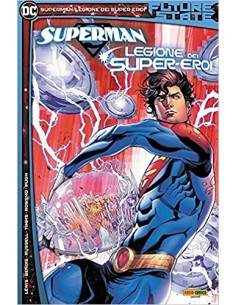 FUTURE STATE SUPERMAN LEGIONE DEI SUPER-EROI