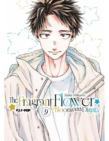 THE FRAGRANT FLOWER BLOOMS WITH DIGNITY 9
