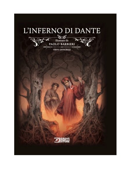 L`INFERNO DI DANTE EDIZIONE INTEGRALE ILLUSTRATO DA PAOLO BARBIERE