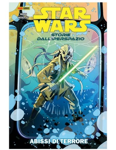 STAR WARS STORIE DALL`IPERSPAZIO: ABISSI DI...