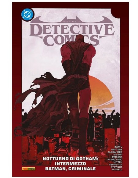 BATMAN DETECTIVE COMICS VOL. 4 NOTTURNO DI GOTHAM: INTERMEZZO - BATMAN, CRIMINALE - DC REBIRTH COLLECTION