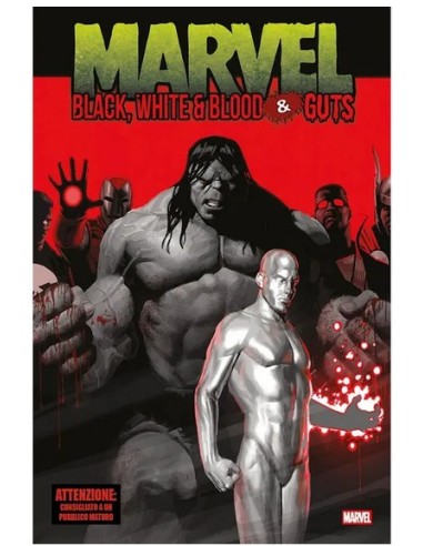 MARVEL: BLACK, WHITE & BLOOD & GUTS - MARVEL...
