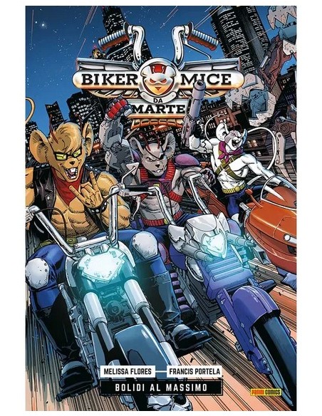 BIKER MICE DA MARTE VOL. 1 BOLIDI AL MASSIMO