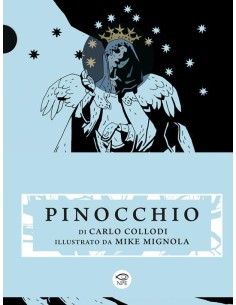 PINOCCHIO - ILLUSTRATO DA MIKE MIGNOLA