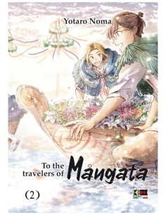 TO THE TRAVELERS OF MANGATA 2