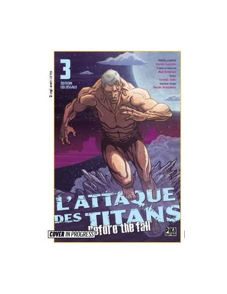 L`ATTACCO DEI GIGANTI - BEFORE THE FALL COLOSSAL EDITION 3 (di 6)