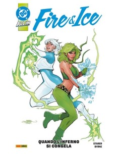 FIRE E ICE: QUANDO L`INFERNO SI CONGELA - DC COLLECTION