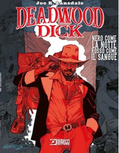 DEADWOOD DICK 1 NERO COME LA NOTTE, ROSSO COME IL SANGUE