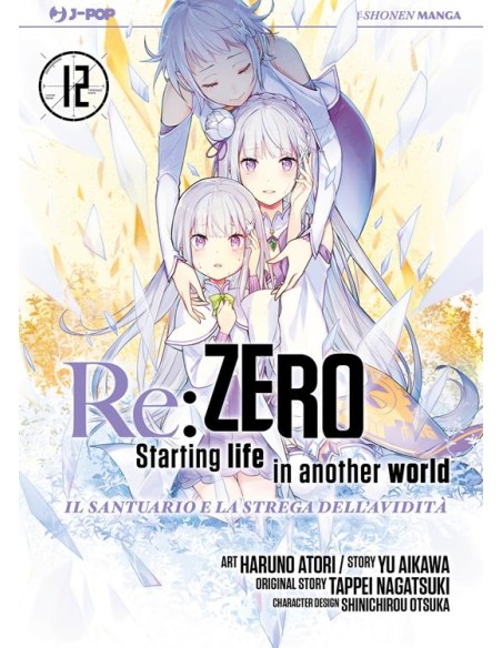 RE ZERO STAGIONE IV IL SANTUARIO E LA STREGA DELL`AVIDITA` VOL. 12