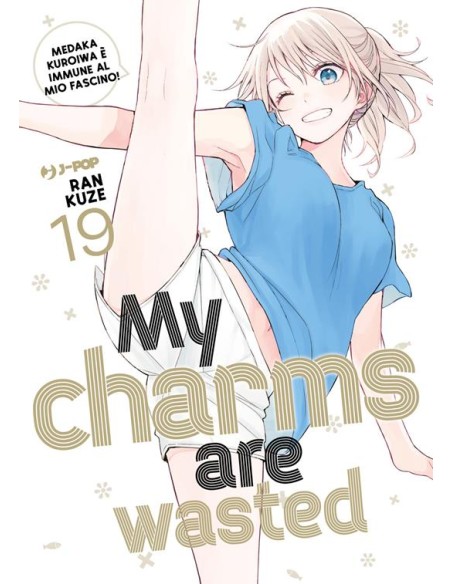 MY CHARMS ARE WASTED 19