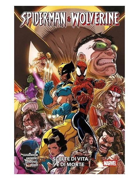 SPIDER-MAN & WOLVERINE VOL. 2 SCELTE DI VITA E DI MORTE - MARVEL COLLECTION