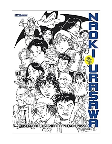 NAOKI URASAWA OFFICIAL GUIDE BOOK RISTAMPA - DISEGNARE DISEGNARE A PIU` NON POSSO