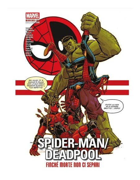SPIDER-MAN/DEADPOOL 2 FINCHE` MORTE NON CI SEPARI - MARVEL MODERN ERA COLLECTION