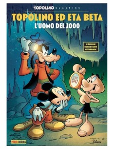 TOPOLINO ED ETA BETA L`UOMO DEL 2000 - TOPOLINO CLASSICS 2