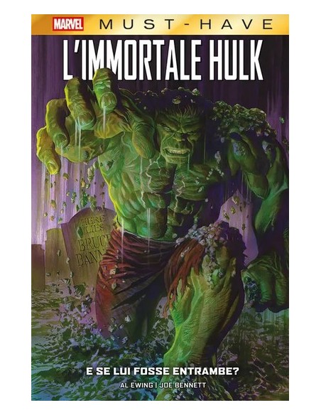 MARVEL MUST-HAVE L`IMMORTALE HULK: E SE LUI FOSSE ENTRAMBE?